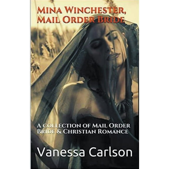 Mina Winchester, Mail Order Bride, (Paperback)