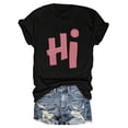 thumbnail image 2 of Hi, Everything Will Be Fine" Graphic Tee - Casual Crew Neck Short Sleeve T-Shirt for Women, Breathable Polyester, Machine Washable, Casual Wear | Attitude Fashion | Comfortable Fit, Ladies T Shirts, 2 of 7
