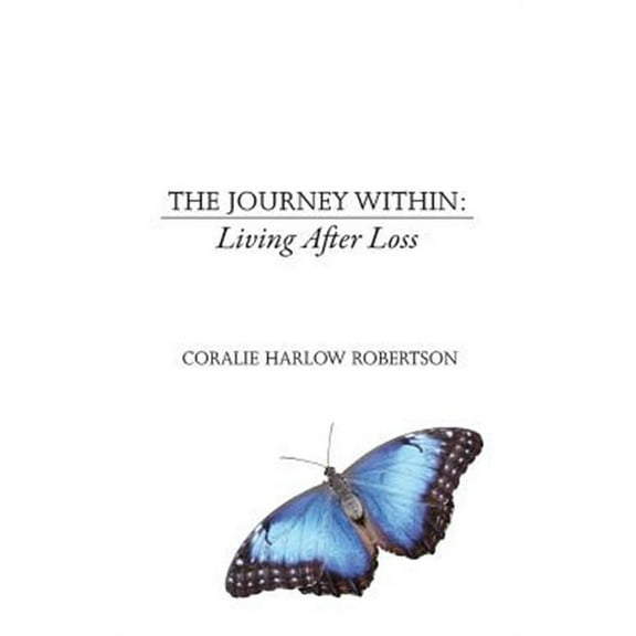 The Journey Within: Living After Loss