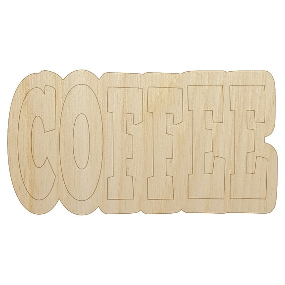 Coffee Fun Text Wood Shape Unfinished Piece Cutout Craft DIY Projects - 4.70 Inch Size - 1/8 Inch Thick