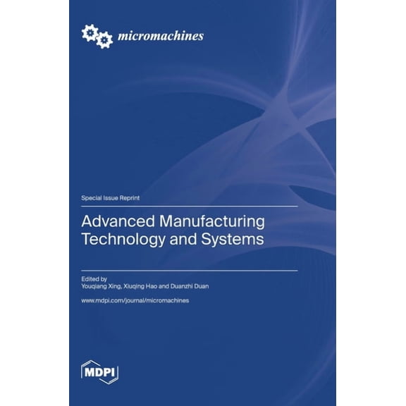 Advanced Manufacturing Technology and Systems, (Hardcover)