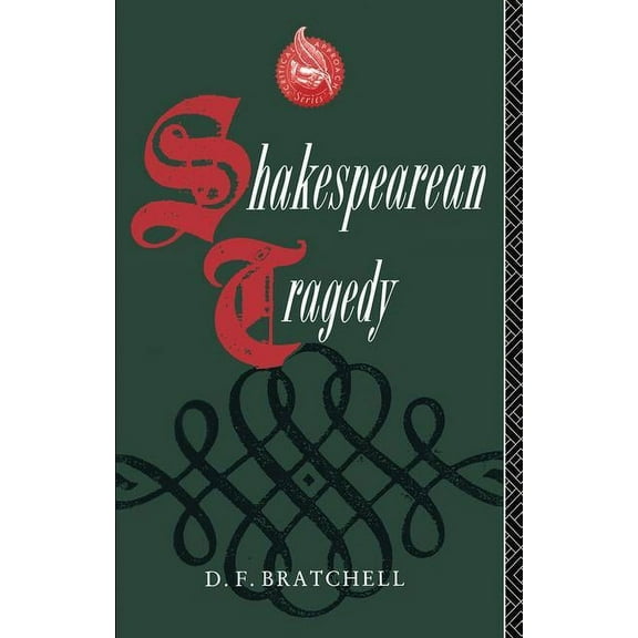 Shakespearean Tragedy, (Hardcover)