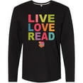 thumbnail image 3 of Inktastic Live Love Read Long Sleeve T-Shirt, 3 of 5