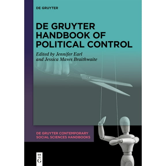 de Gruyter Contemporary Social Sciences de Gruyter Handbook of Political Control, Book 16, (Hardcover)
