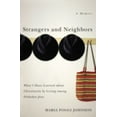 thumbnail image 1 of Pre-Owned Strangers and Neighbors: What I Have Learned about Christianity by Living Among Orthodox Jews (Paperback) 0849911516 9780849911514, 1 of 1