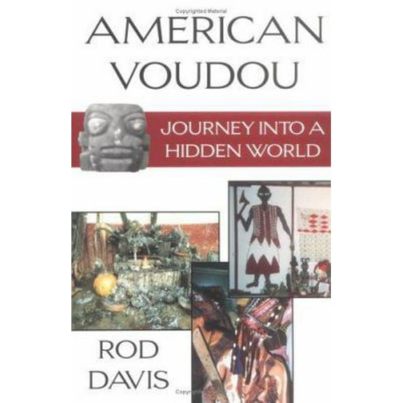 Pre-Owned American Voudou: Journey Into a Hidden World (Paperback) 1574410814 9781574410815