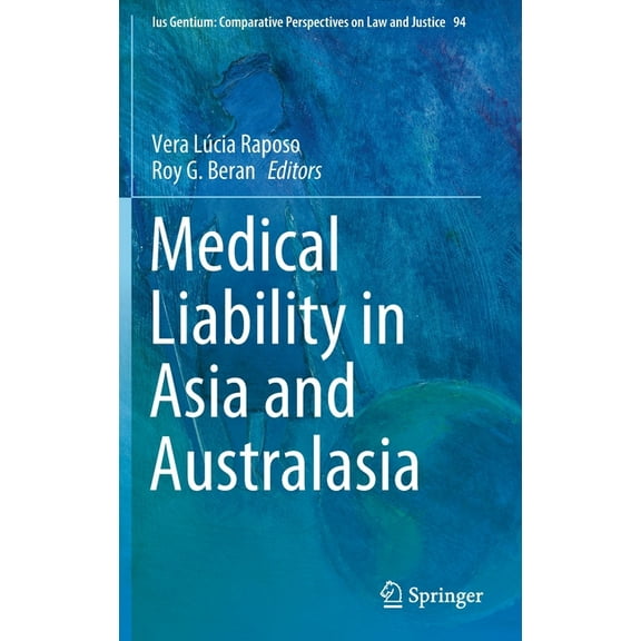 Ius Gentium: Comparative Perspectives on Medical Liability in Asia and Australasia, Book 94, (Hardcover)