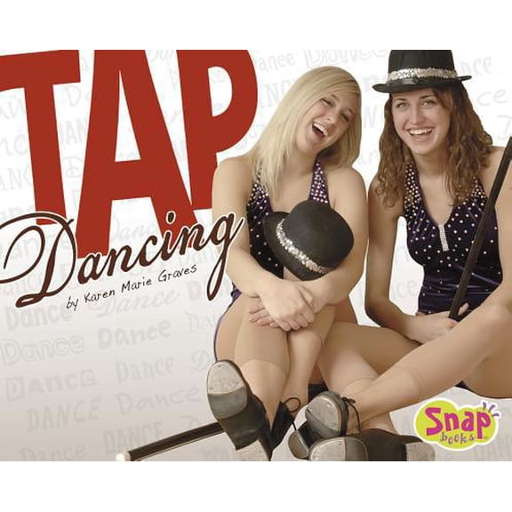 Pre-Owned Tap Dancing (Snap Books) (Unknown) 1429601248 9781429601245