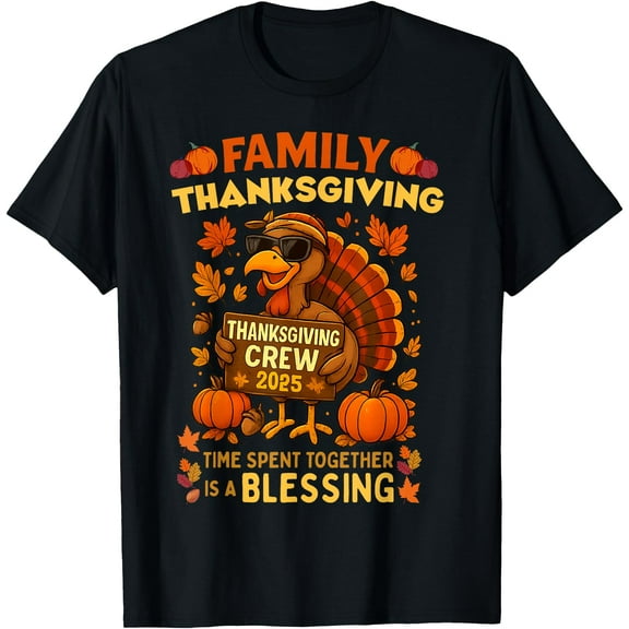 Family Thanksgiving Crew 2025 Funny Turkey Matching Group T-Shirt,Top Tees,Black