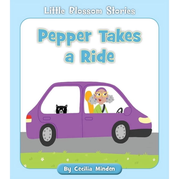 Little Blossom Stories Pepper Takes a Ride, (Paperback)