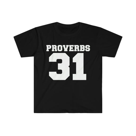 Proverbs 31 Woman Unisex T-shirt S-3XL Christian Faith Jesus Follower God