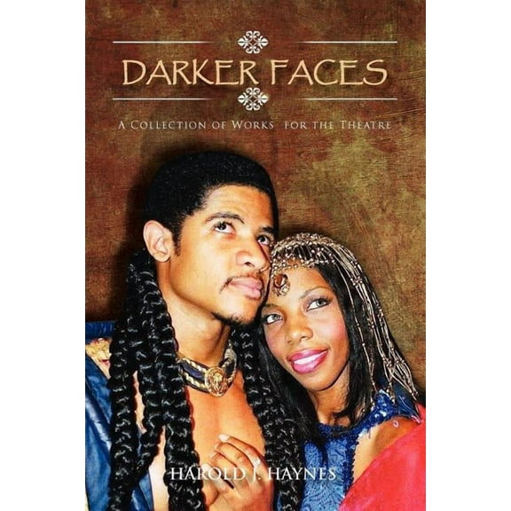 Darker Faces: A Collection of Works for the Theatre (Paperback)