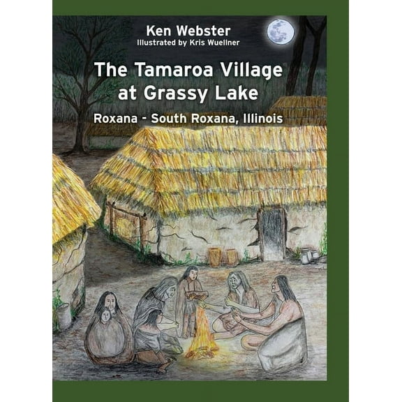 The Tamaroa Village at Grassy Lake, (Hardcover)