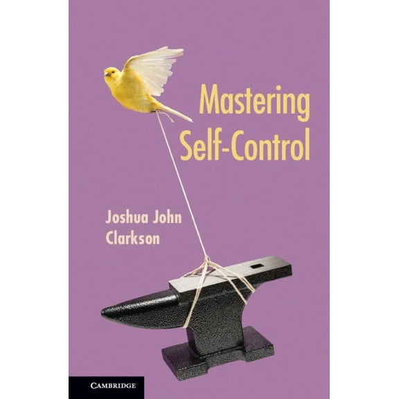 Mastering Self-Control, (Hardcover)