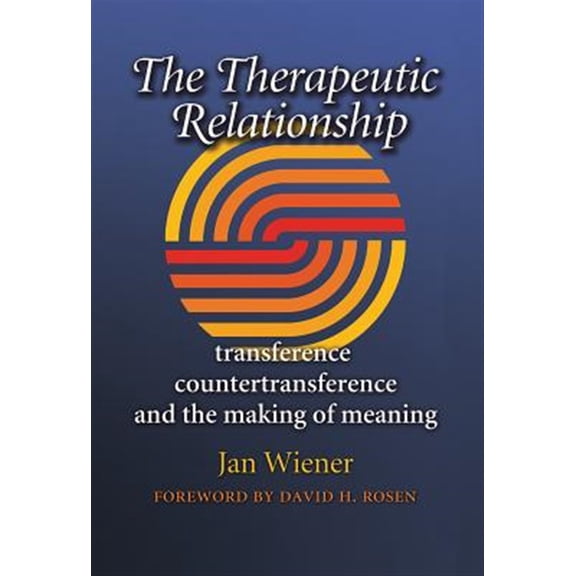 Pre-Owned Carolyn and Ernest Fay Series in Analytical Psychology: The Therapeutic Relationship : Transference, Countertransference, and the Making of Meaning (Series #14) (Paperback)