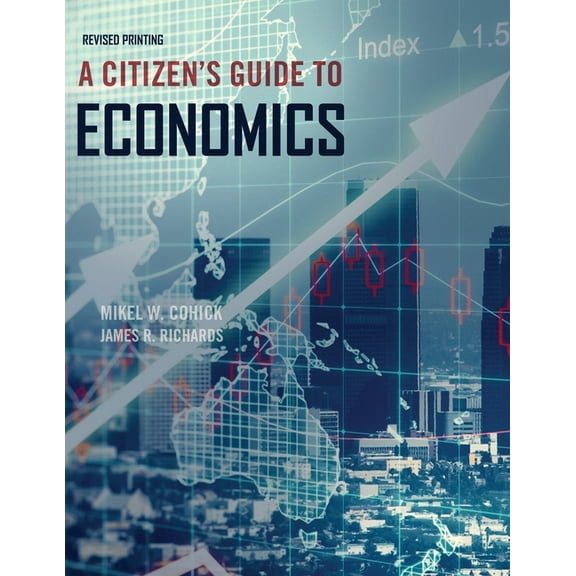 A Citizen's Guide to Economics, (Paperback)