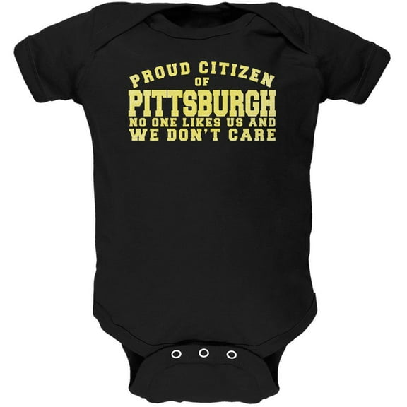 Proud No One Likes Pittsburgh Black Soft Baby One Piece - 0-3 months