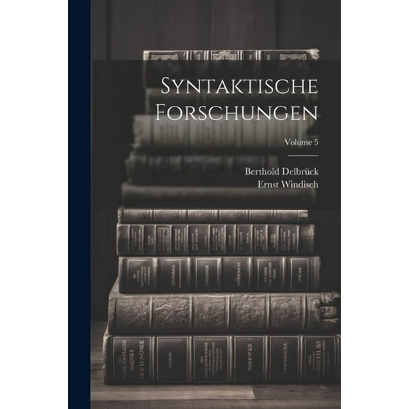 Syntaktische Forschungen; Volume 5 (Paperback)
