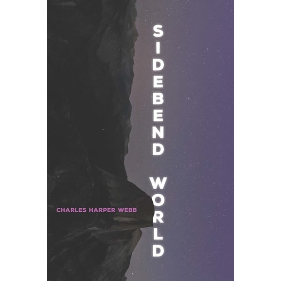 Pitt Poetry Sidebend World, (Paperback)