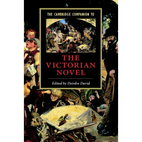 Cambridge Companions to Literature The Cambridge Companion to the Victorian Novel, (Paperback)