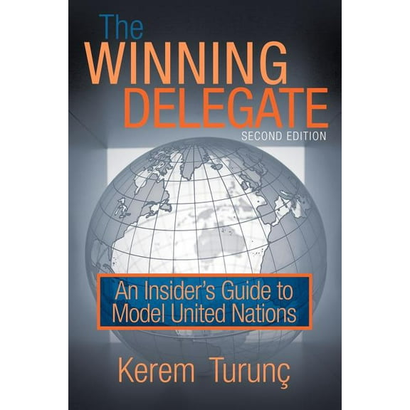 The Winning Delegate: An Insider's Guide to Model United Nations, (Paperback)
