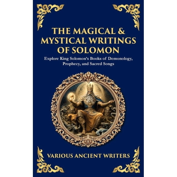 Library of Alexandria The Magical & Mystical Writings of Solomon: Explore King Solomon's Books of Demonology, Prophecy, and Sacred Songs (Delu, Book 173, (Hardcover)