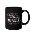 thumbnail image 2 of My Mom Is The Best. Mug  -Image by Shutterstock,, 2 of 4