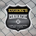 thumbnail image 5 of Eugene's Garage I Can Fix Everything But Stupid 12 inch X 12 inch Shield Shaped Commercial Grade Plastic Sign To last, Gift for Dads and Uncles Classic Americana Crafted in the USA, 5 of 7