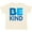 Natural, variant on Inktastic Be Kind Logo in Blue Boys or Girls Toddler T-Shirt