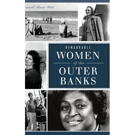 American Heritage: Remarkable Women of the Outer Banks (Hardcover)