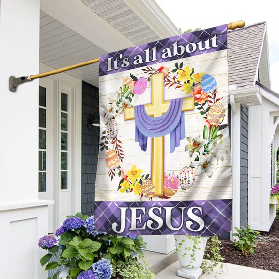 Happy Easter Flag It's All About Jesus DBD3312F - House Flag (29.5" x 39.5")