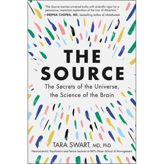The Source: The Secrets of the Universe, the Science of the Brain, (Paperback)