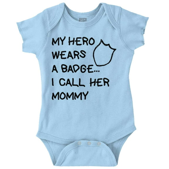 My Hero Wears Badge I Call Her Mommy Romper Boys or Girls Infant Baby Brisco Brands 12M