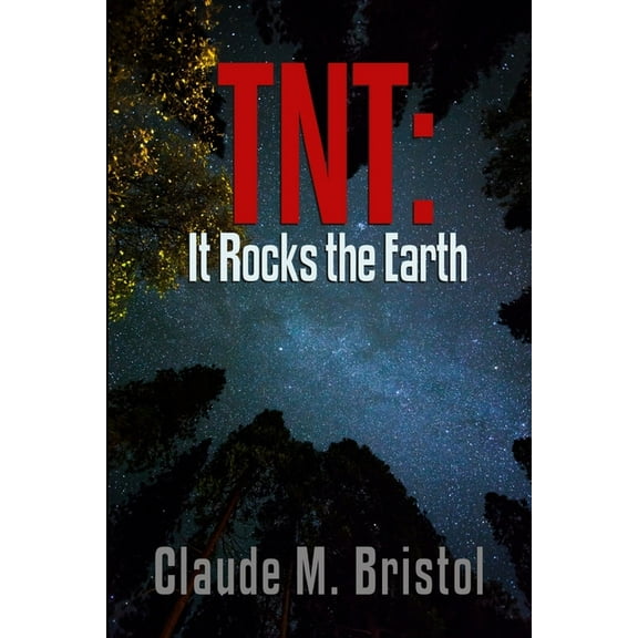 TNT: It Rocks the Earth, (Paperback)