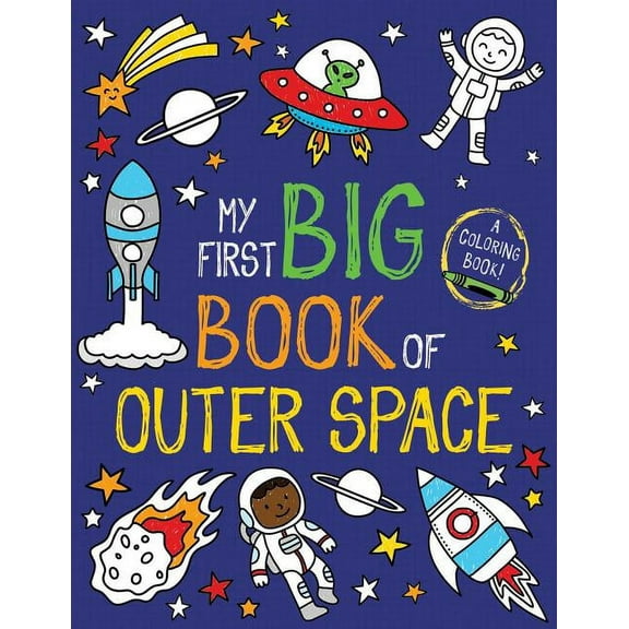 My First Big Book of Coloring: My First Big Book of Outer Space (Paperback)