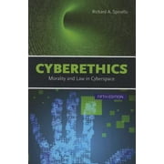 Cyberethics: Morality and Law in Cyberspace, Used [Paperback]