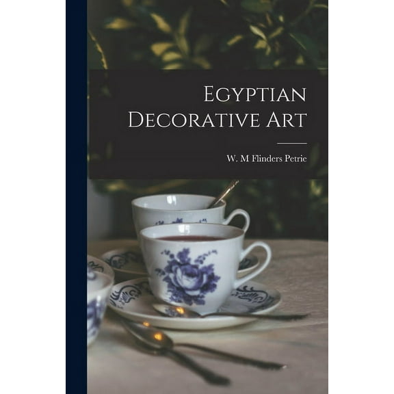 Egyptian Decorative Art (Paperback)