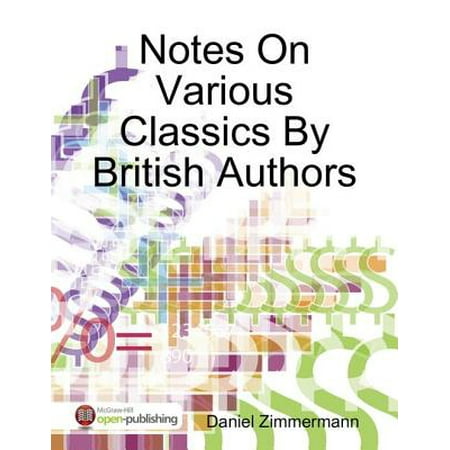 Notes On Various Classics By British Authors -