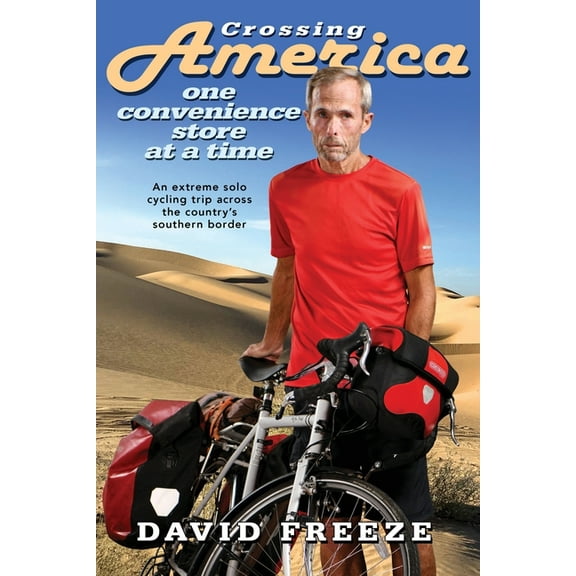 Crossing America, One Convenience Store at a Time (Paperback)