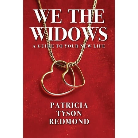 - We the Widows : A Guide to Your New Life