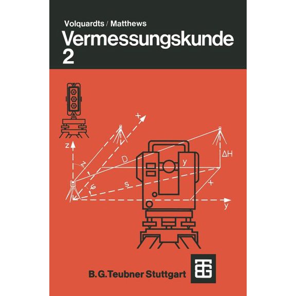 Vermessungskunde: Für Die Fachgebiete Architektur / Bauingenieurwesen / Vermessungswesen. Teil 2, (Paperback)