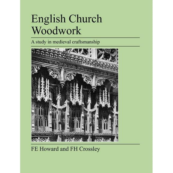 English Church Woodwork (Paperback)