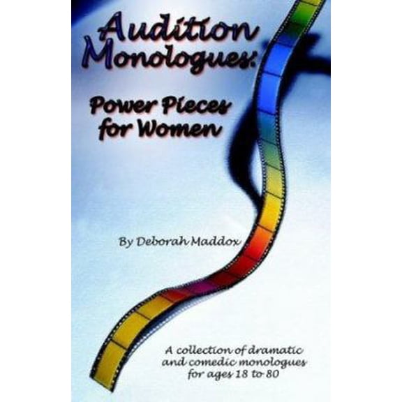Pre-Owned Audition Monologues: Power Pieces for Women (Paperback) 0971682712 9780971682719