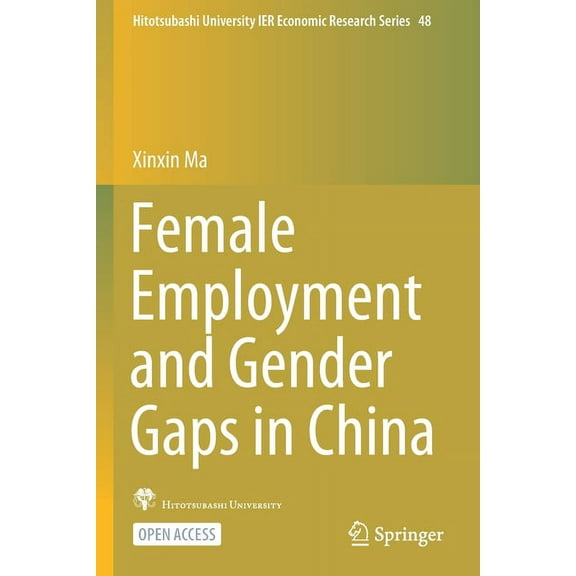 Female Employment and Gender Gaps in China, (Paperback)