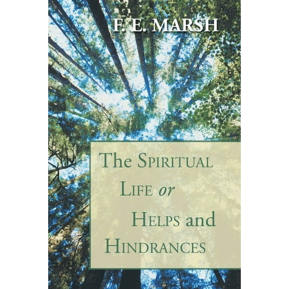 The Spiritual Life, or Helps and Hindrances, (Paperback)