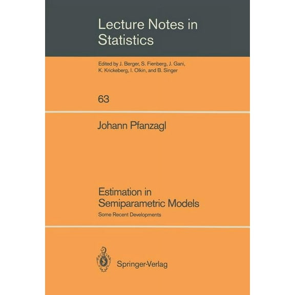 Lecture Notes in Statistics Estimation in Semiparametric Models: Some Recent Developments, Book 63, (Paperback)