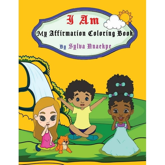 I Am: My Affirmation Coloring Book, (Paperback)