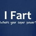 thumbnail image 3 of CafePress - I Fart What's Your Super Power? T Shirt - Dark T-Shirt Kids XS-XL, 3 of 4