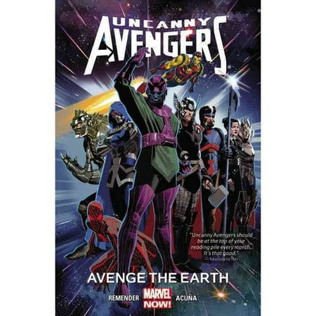 Uncanny Avengers Volume 4 Avenge The Earth Marvel Now