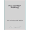 Diagnosis In Color: Neonatology, Used [Paperback]